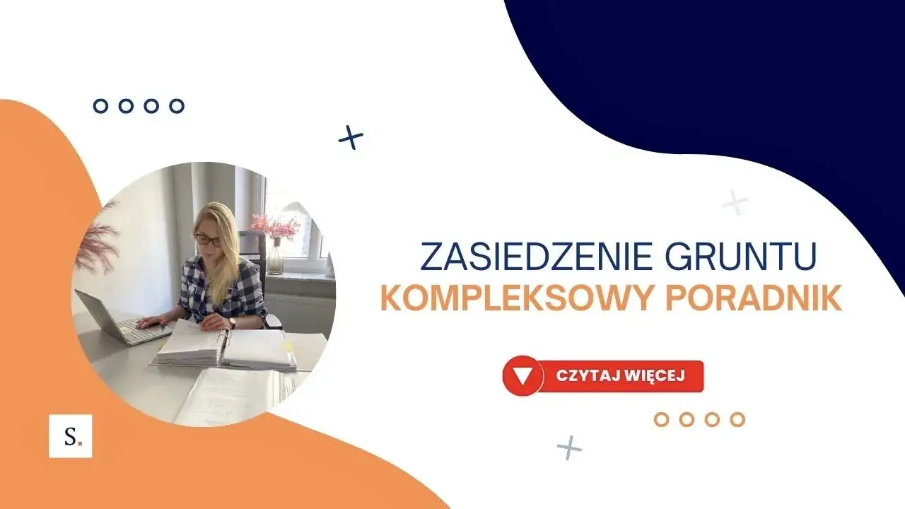 Zasiedzenie gruntu ile lat? Sprawdź, ile musisz czekać na prawo własności