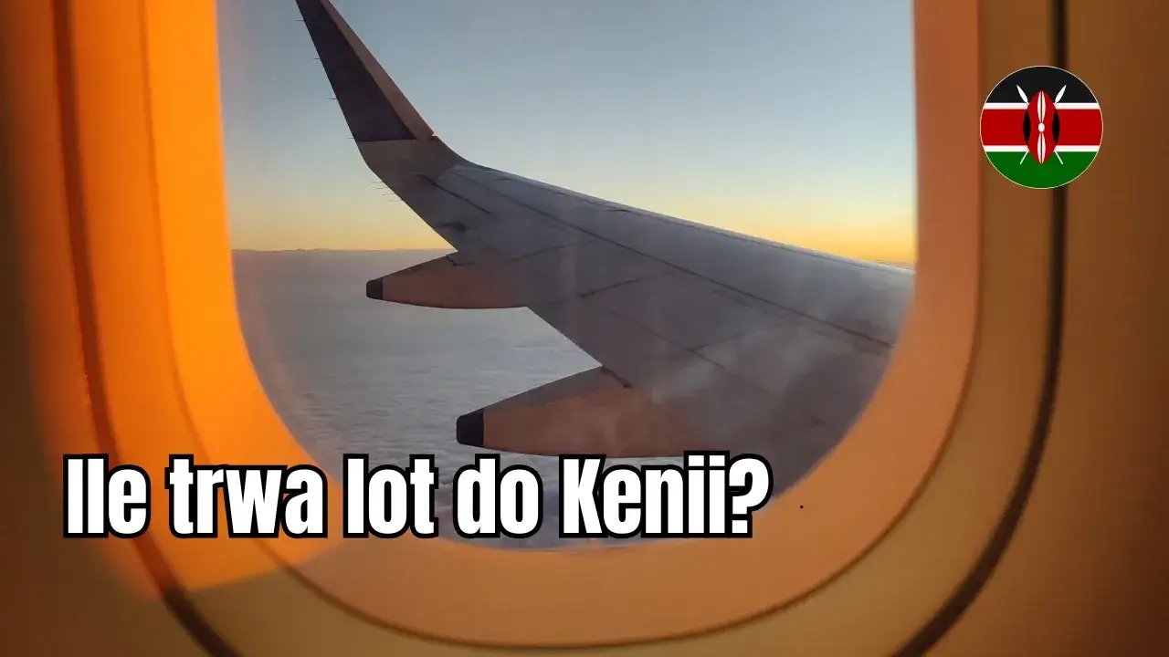 Lot do Kenii: Ile trwa z Polski? Bezpośrednio czy z przesiadką?