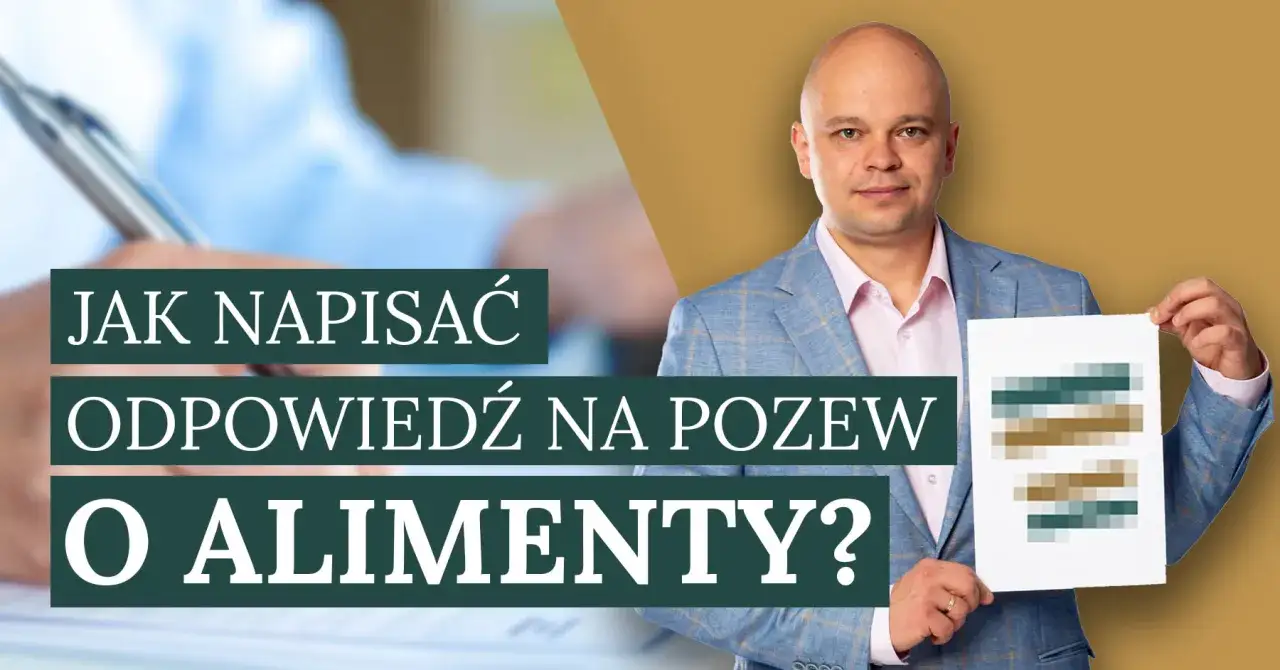 Jak przygotować skuteczną odpowiedź na pozew o alimenty? Wzór