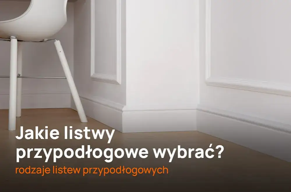 Jakie listwy przypodłogowe do gresu - wybierz najlepsze materiały i style