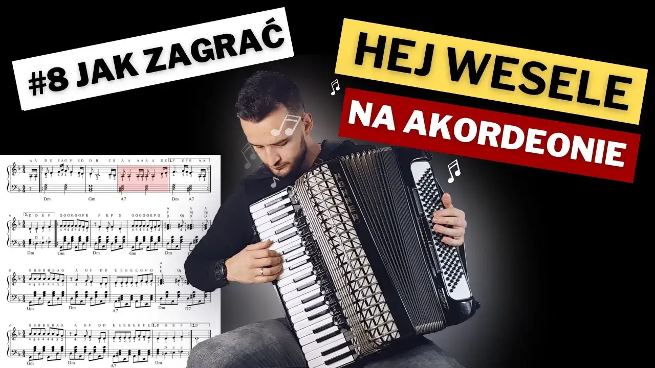 Mężczyzna gra na akordeonie, obok nuty z nazwami akordów. Uczy się grać "Hej Wesele" na tym instrumencie.