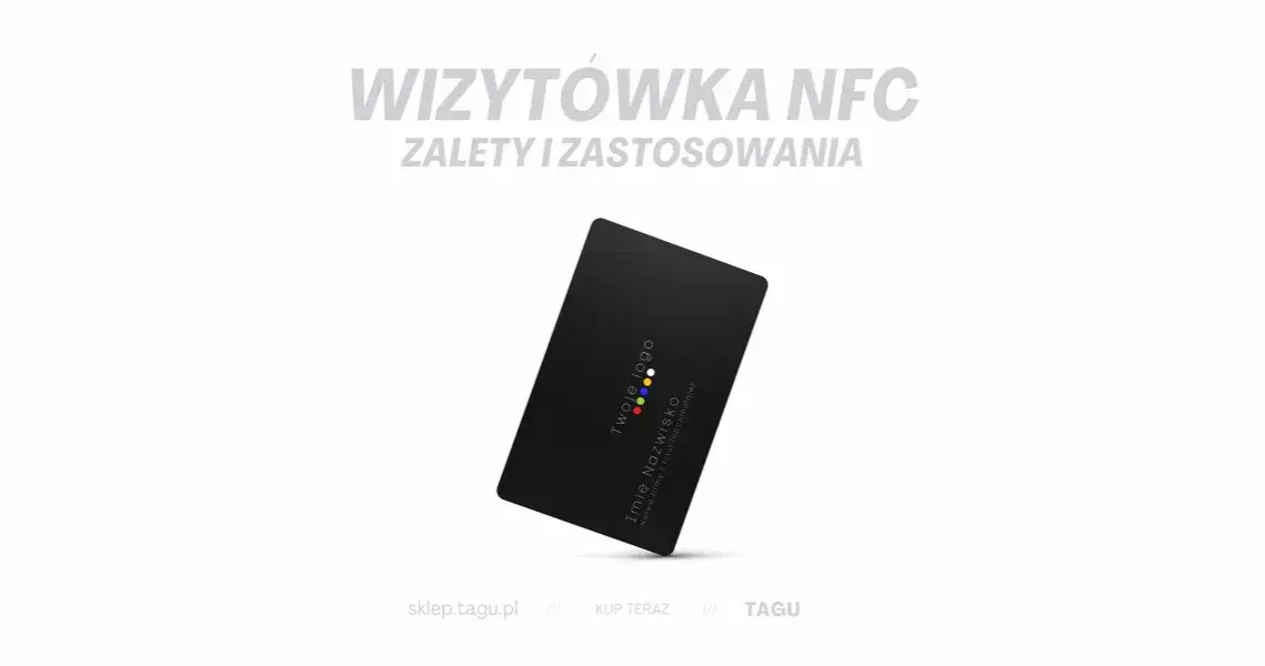 Wizytówki NFC - nowoczesne rozwiązanie dla ambitnych przedsiębiorców