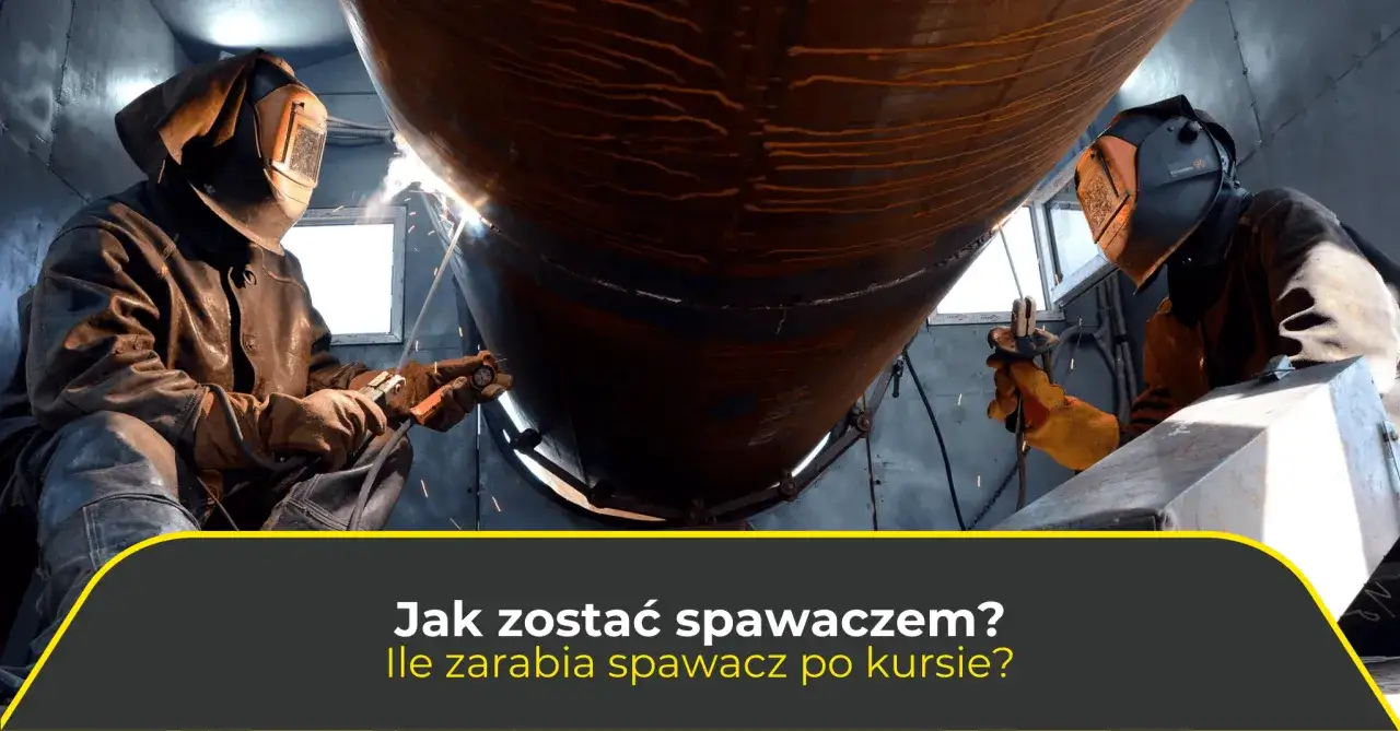 Spawacz: zarobki od 3,5 do 30 tys. zł netto! Jak je osiągnąć?