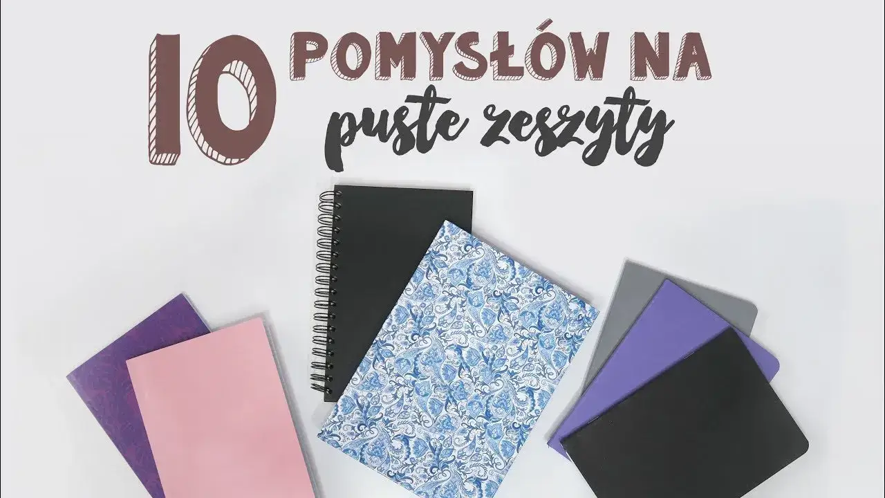 Co zrobić z pustym zeszytem? 10 kreatywnych pomysłów na wykorzystanie