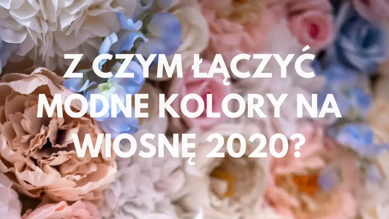 Co modne na wiosnę: pastelowe kolory i trendy, które zaskoczą