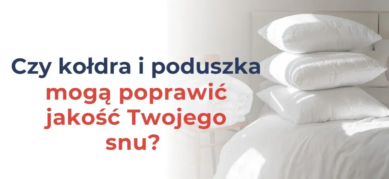 Jaką kołdrę wybrać, aby zapewnić sobie komfortowy sen przez cały rok