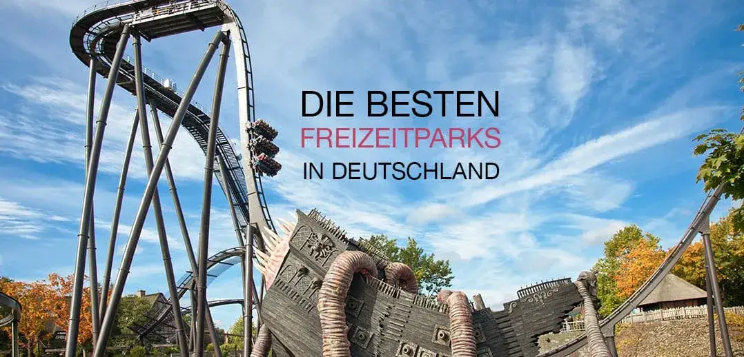 Deutschlands Freizeitparks: Top-Parks & Tipps für Ihren Besuch