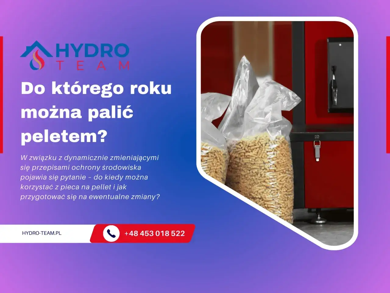 Pytanie: do kiedy można palić pelletem? Worek z pelletem obok nowoczesnego kotła. Hydro-Team.pl