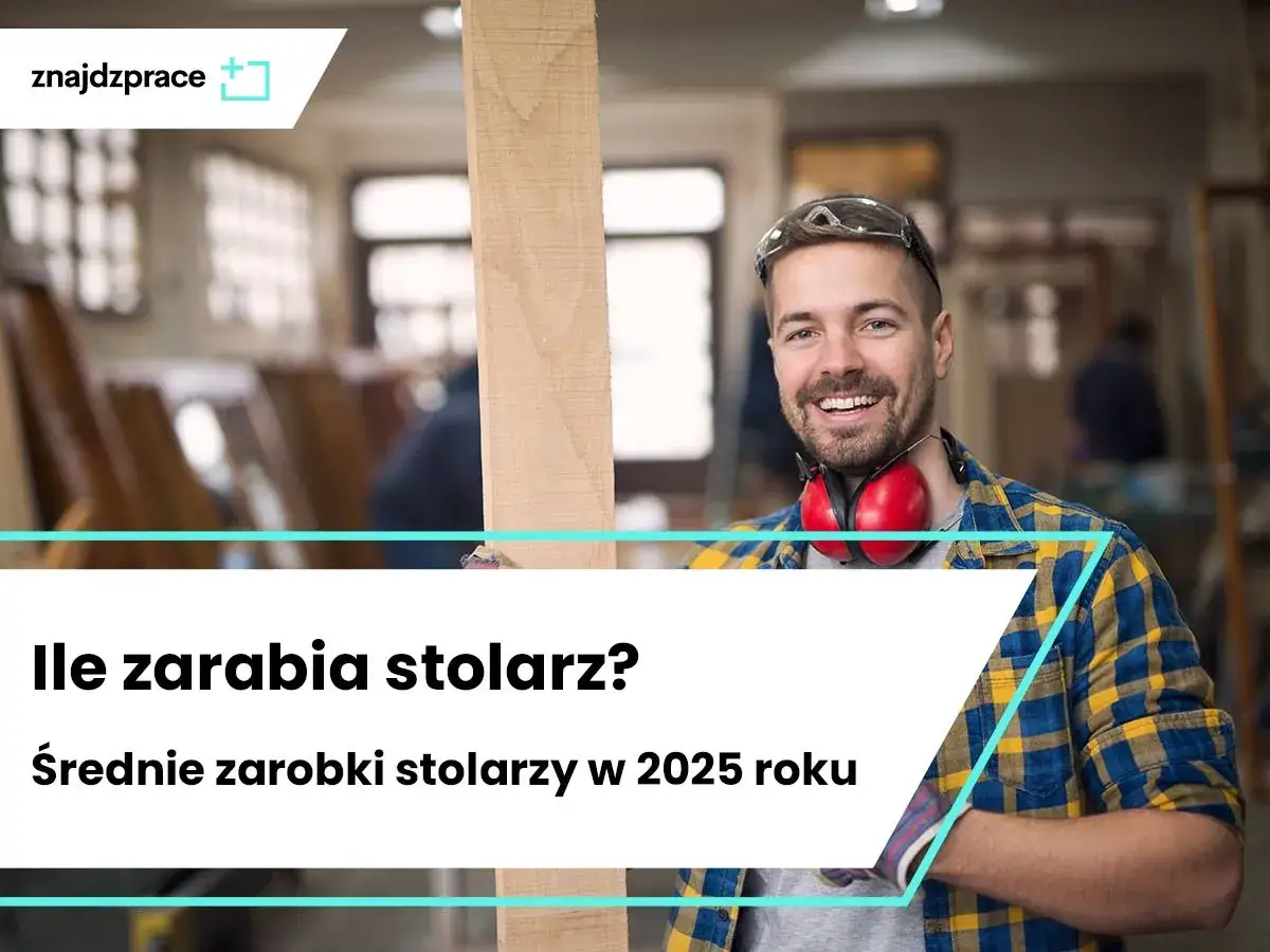 Ile zarabia stolarz w Polsce? Sprawdź średnie wynagrodzenie i czynniki wpływające na zarobki