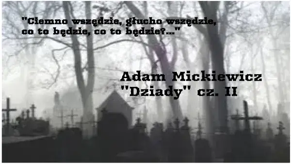 Motywy w Dziadach część II: Kluczowe tematy, które musisz znać