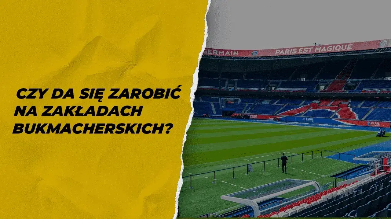 Ile można zarobić na obstawianiu meczy? Odkryj prawdę o zyskach