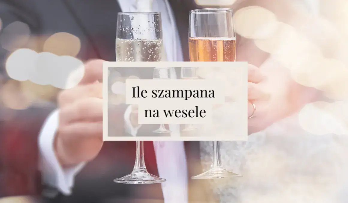 Ile szampana na wesele? Precyzyjny kalkulator i porady