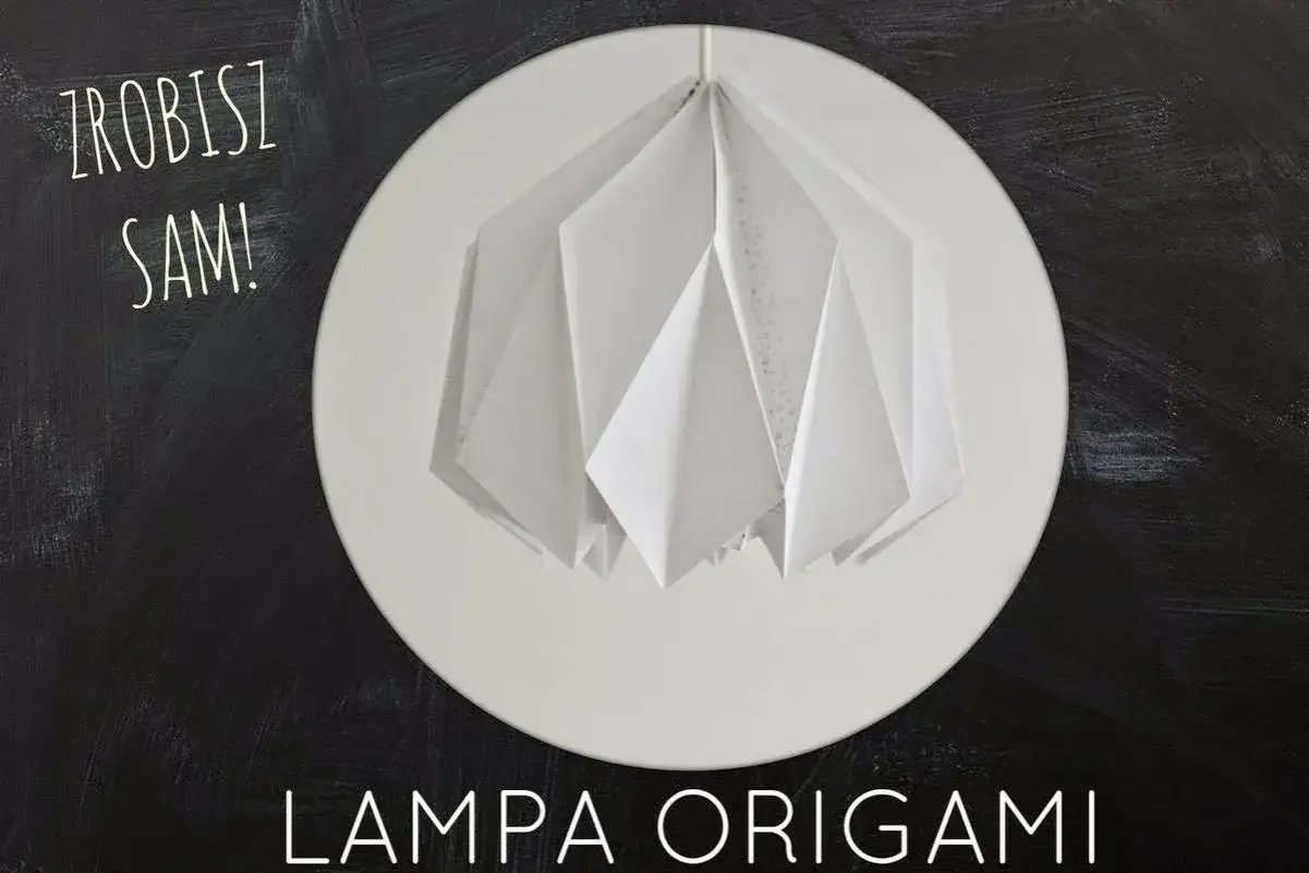 Abażur Origami: Jak Zrobić? Prosty Poradnik DIY