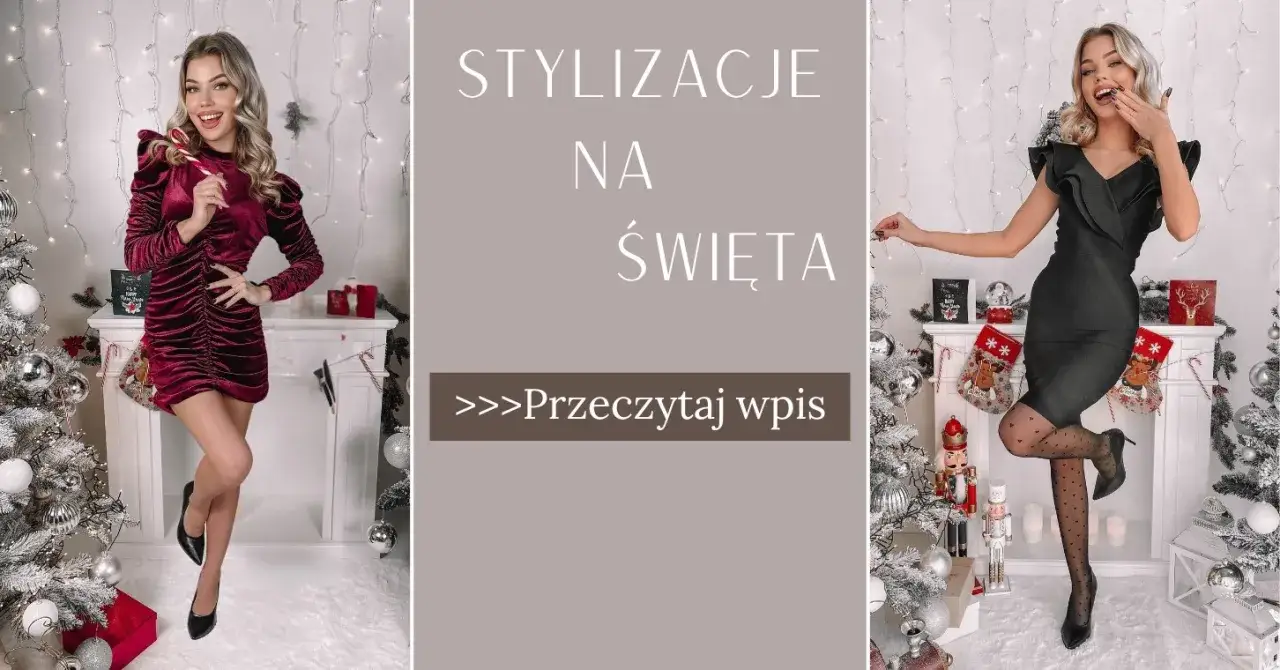 Jak ubrać się na święta? Modne stylizacje i porady 2025/2026