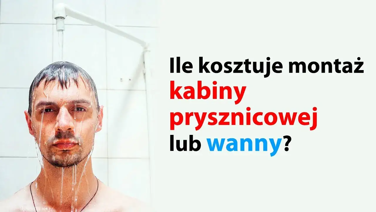 Ile kosztuje montaż kabiny prysznicowej? Sprawdź ukryte koszty!