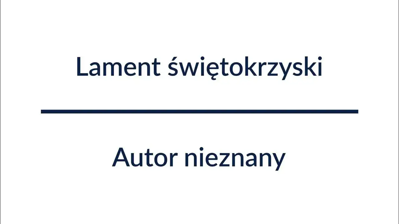 Kto napisał lament świętokrzyski? Odkryj tajemnice autora i utworu