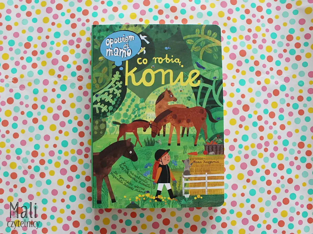 Opowiem ci, mamo, co robią konie: Magia bestsellera dla malucha