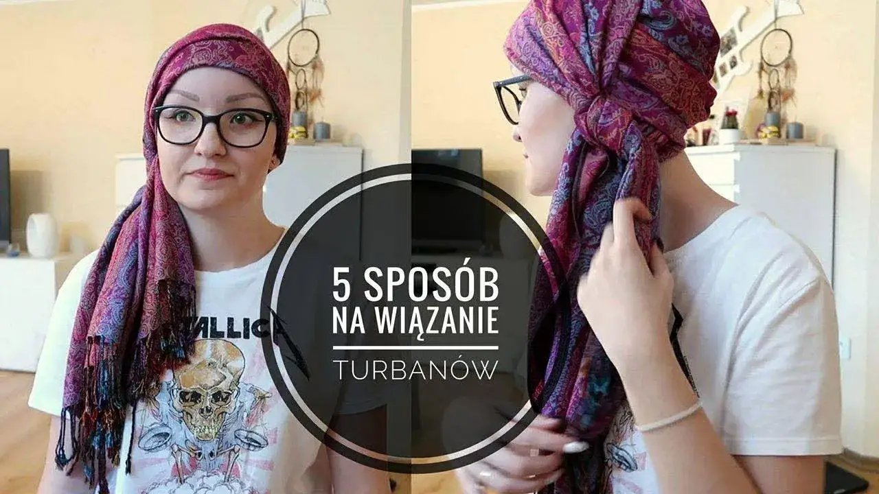 Jak uszyć chustę po chemioterapii, aby zapewnić komfort i styl