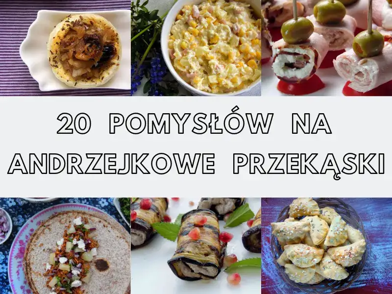 Jakie przekąski na andrzejki - idealne pomysły na smaczne dania