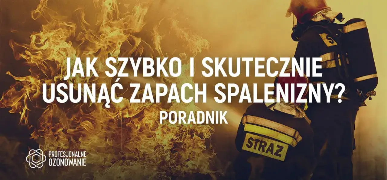 Jak usunąć zapach spalenizny z mieszkania? Skuteczny poradnik
