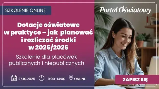 Dotacje oświatowe 2025: Jak wydatkować? Przewodnik i błędy