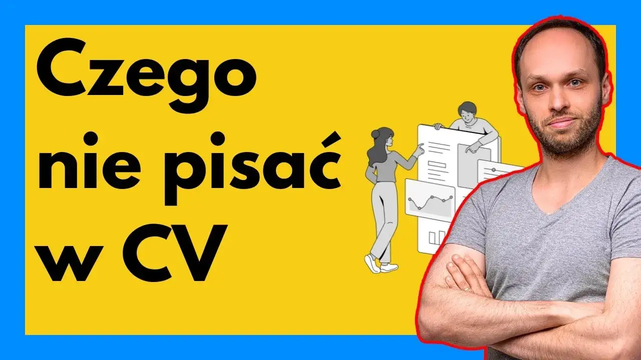 Czego nie pisać w CV, aby zwiększyć szanse na sukces w rekrutacji