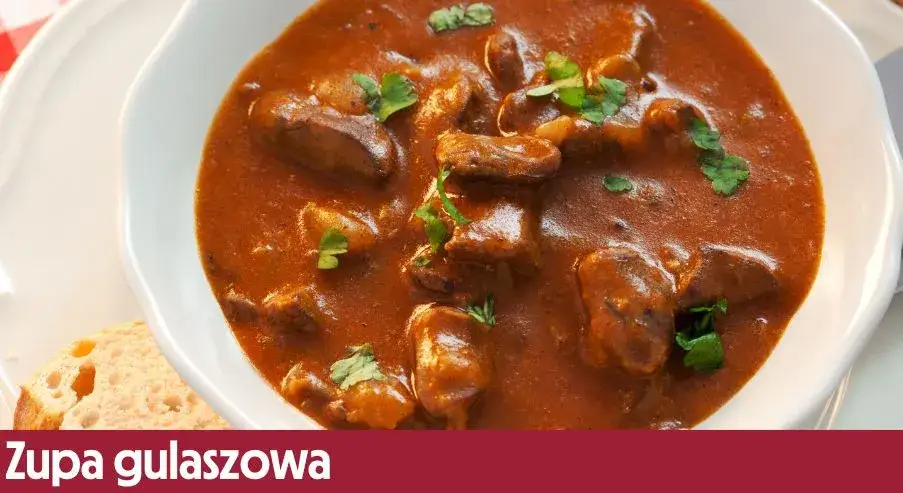Jak zrobić zupę gulaszową, aby była smaczniejsza niż kiedykolwiek?