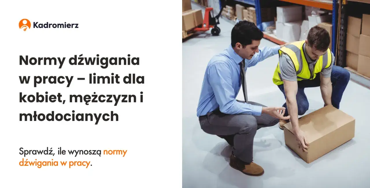 Dźwigasz w pracy? Ile kg możesz podnieść legalnie? Normy i BHP.