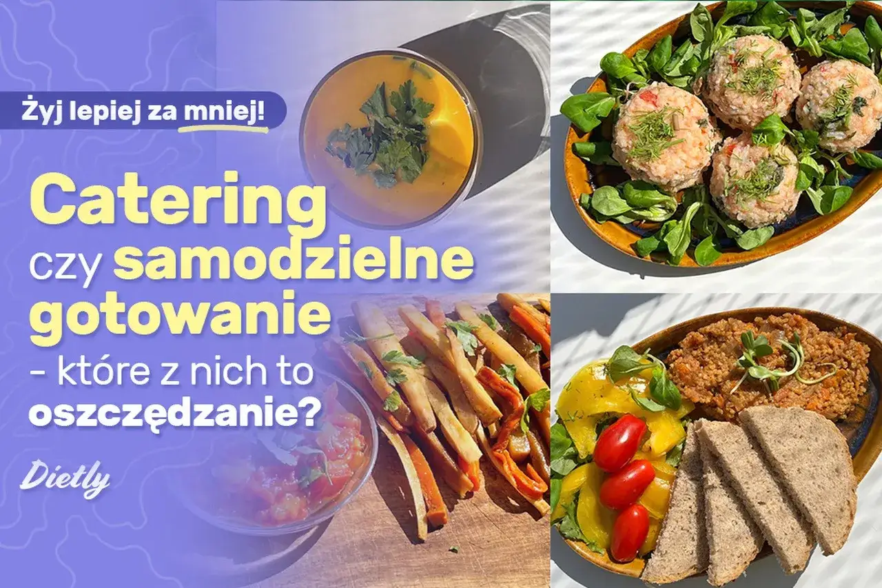Catering dietetyczny czy samodzielne gotowanie? Sprawdź, ile kosztuje i co się bardziej opłaca. Dania na talerzach.