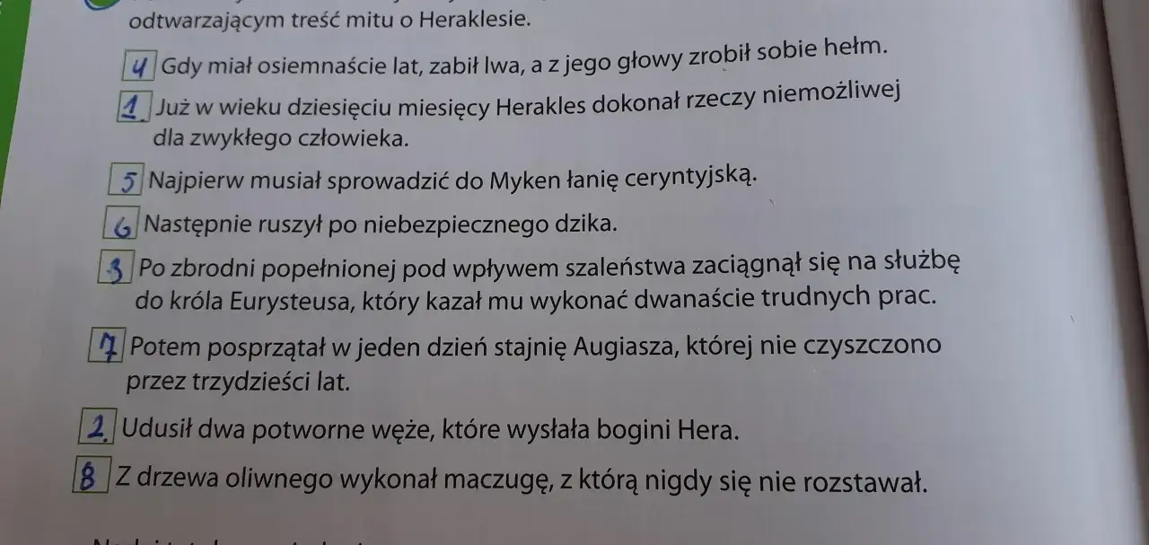 Plan wydarzeń mitu o Heraklesie: zabicie lwa, pokonanie węży, sprowadzenie łani, czyszczenie stajni Augiasza, zabicie dzika, wykonanie maczugi.