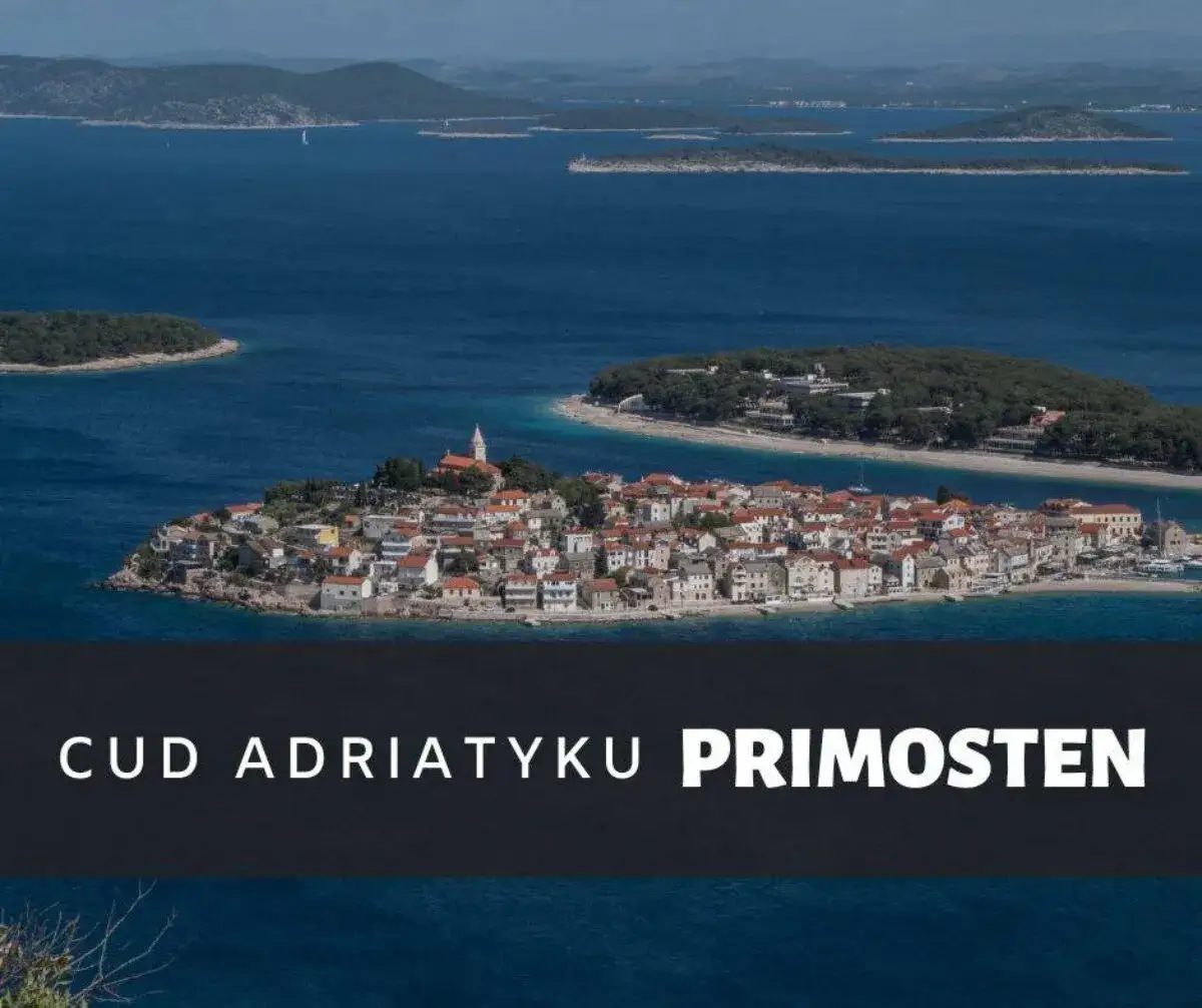 Najlepsze atrakcje w Primosten, które musisz zobaczyć na wakacjach