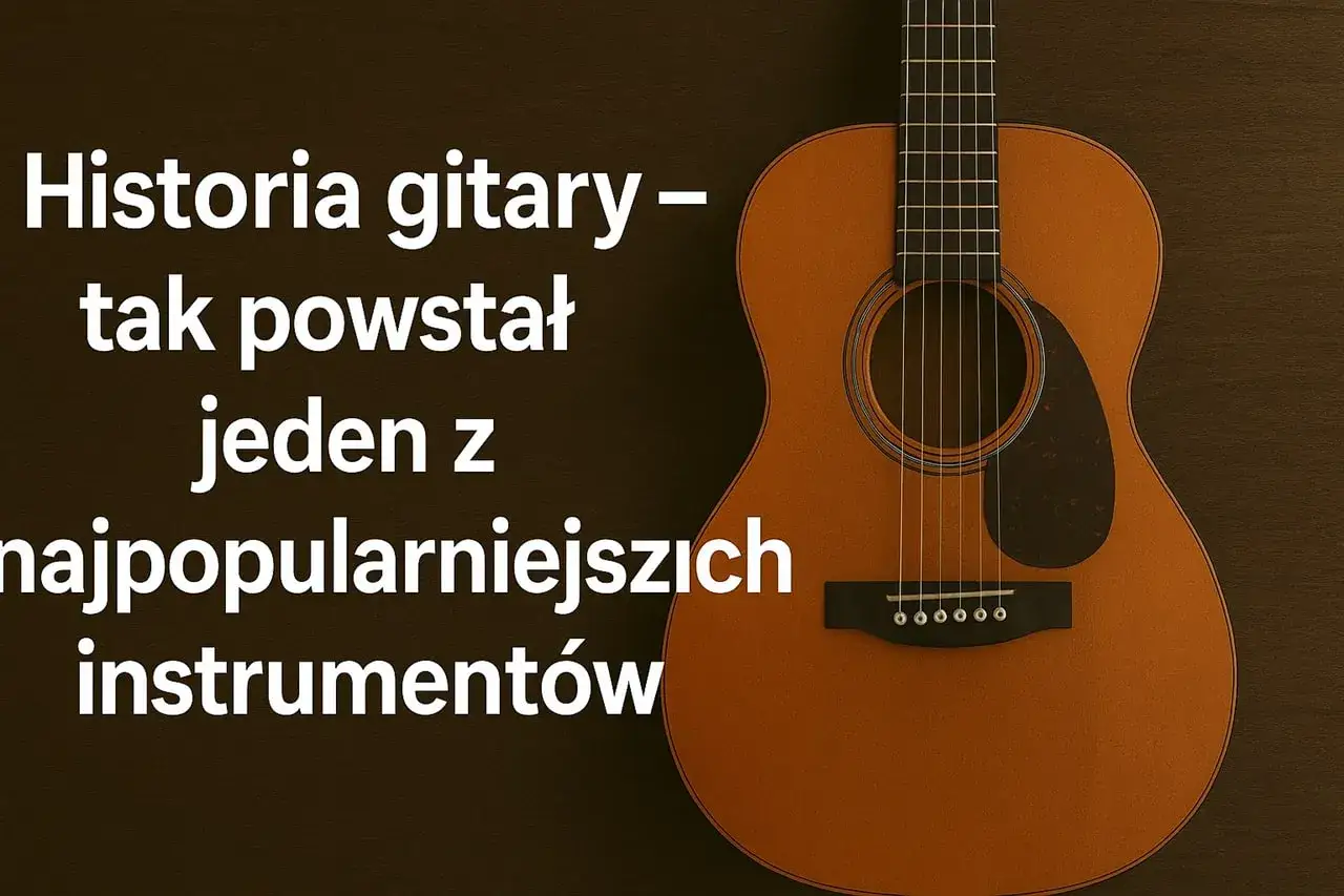 Historia gitary - tak powstał jeden z najpopularniejszych instrumentów. Kto wynalazł gitarę?