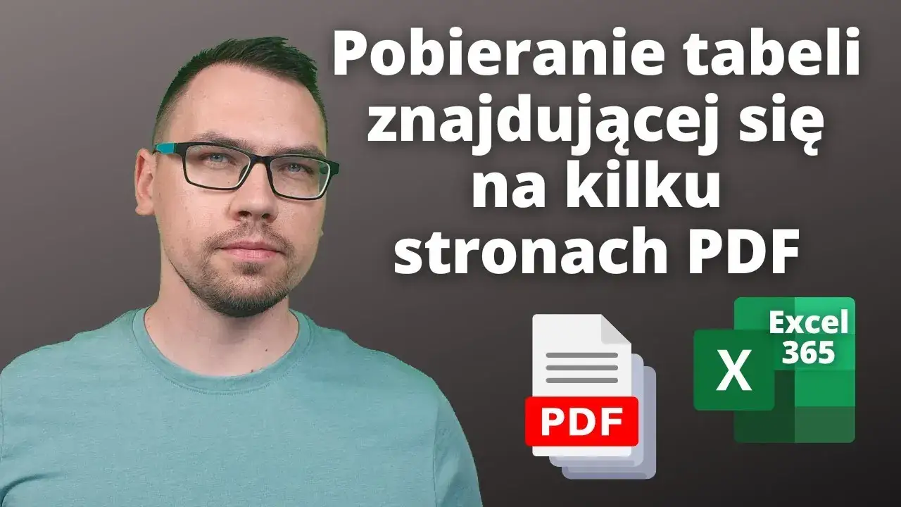 Jak przenieść tabelę z PDF do Excela w prosty sposób bez błędów