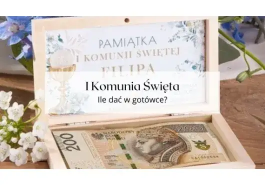 Ile dać na komunię 2026? Praktyczne widełki i porady