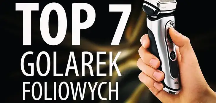 Jaka golarka najlepsza? Ranking 2026 i poradnik wyboru eksperta