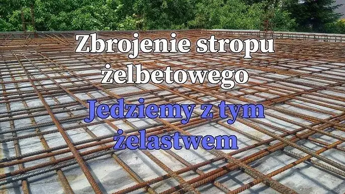 Jak prawidłowo zbroić strop górą i dołem – kluczowe zasady i błędy do uniknięcia