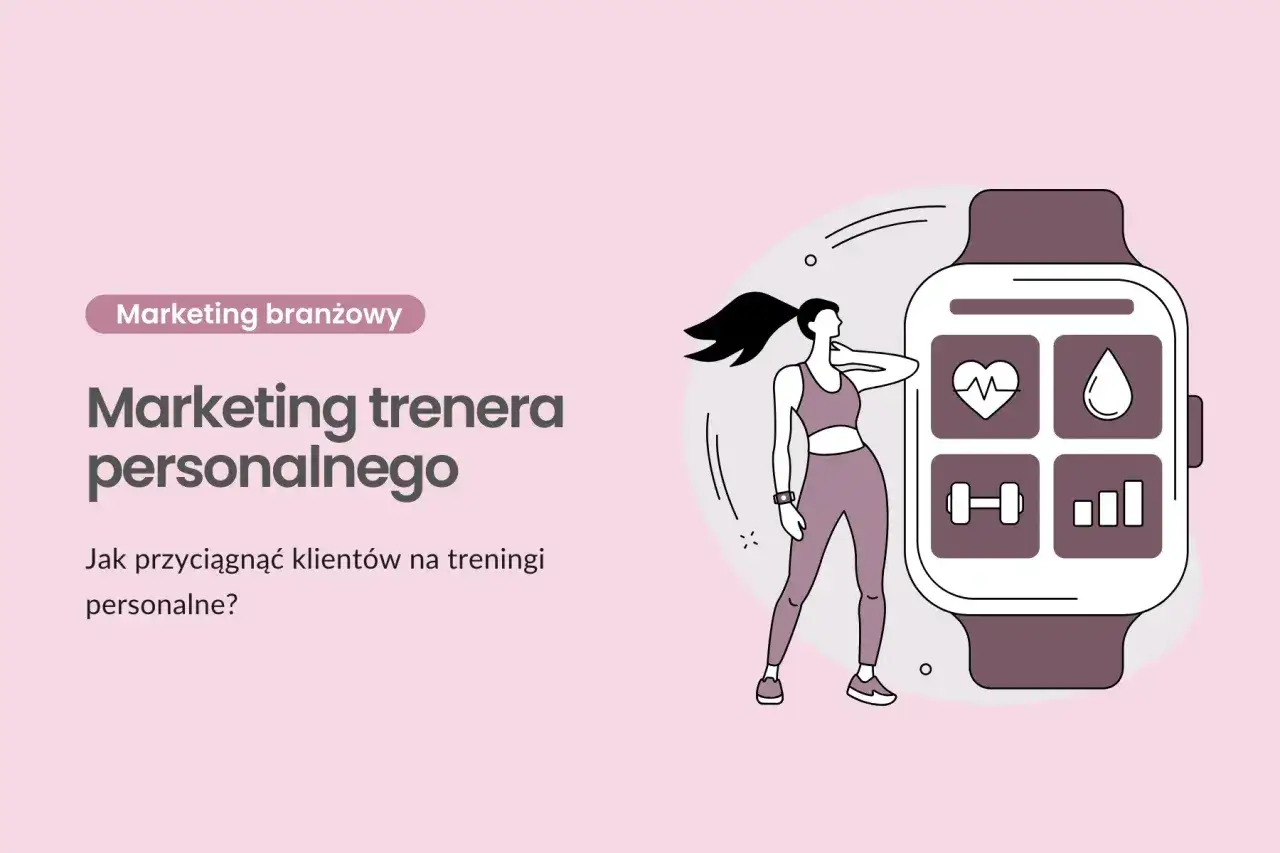 Content marketing po polsku: jak przyciągnąć klientów na treningi personalne. Grafika przedstawia kobietę w stroju sportowym obok smartwatcha z ikonami zdrowia i treningu.