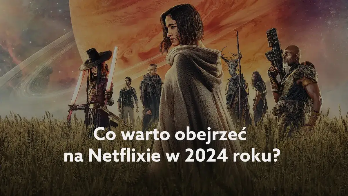 Filmy Netflix, które musisz obejrzeć – najlepsze tytuły na teraz