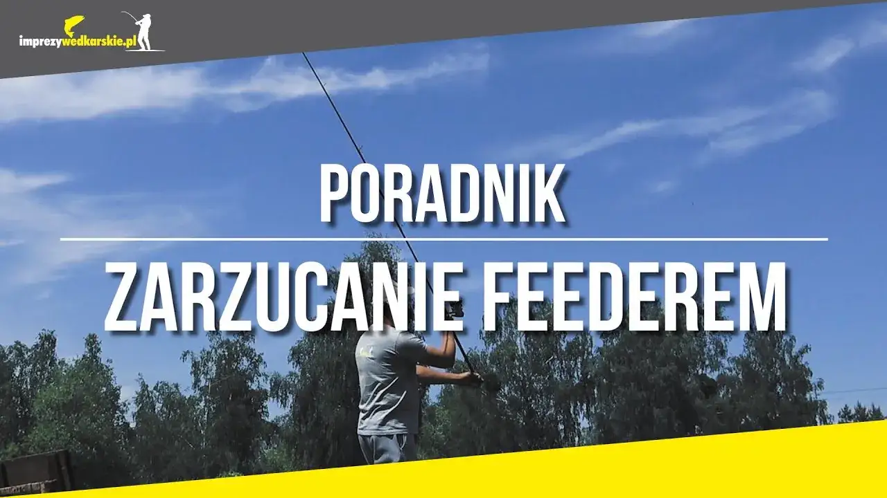 Jak zarzucać wędkę skutecznie - unikaj najczęstszych błędów