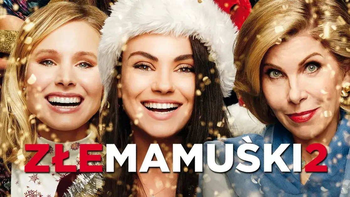 Złe mamuśki 2 jak przetrwać święta obsada i ciekawostki o aktorach
