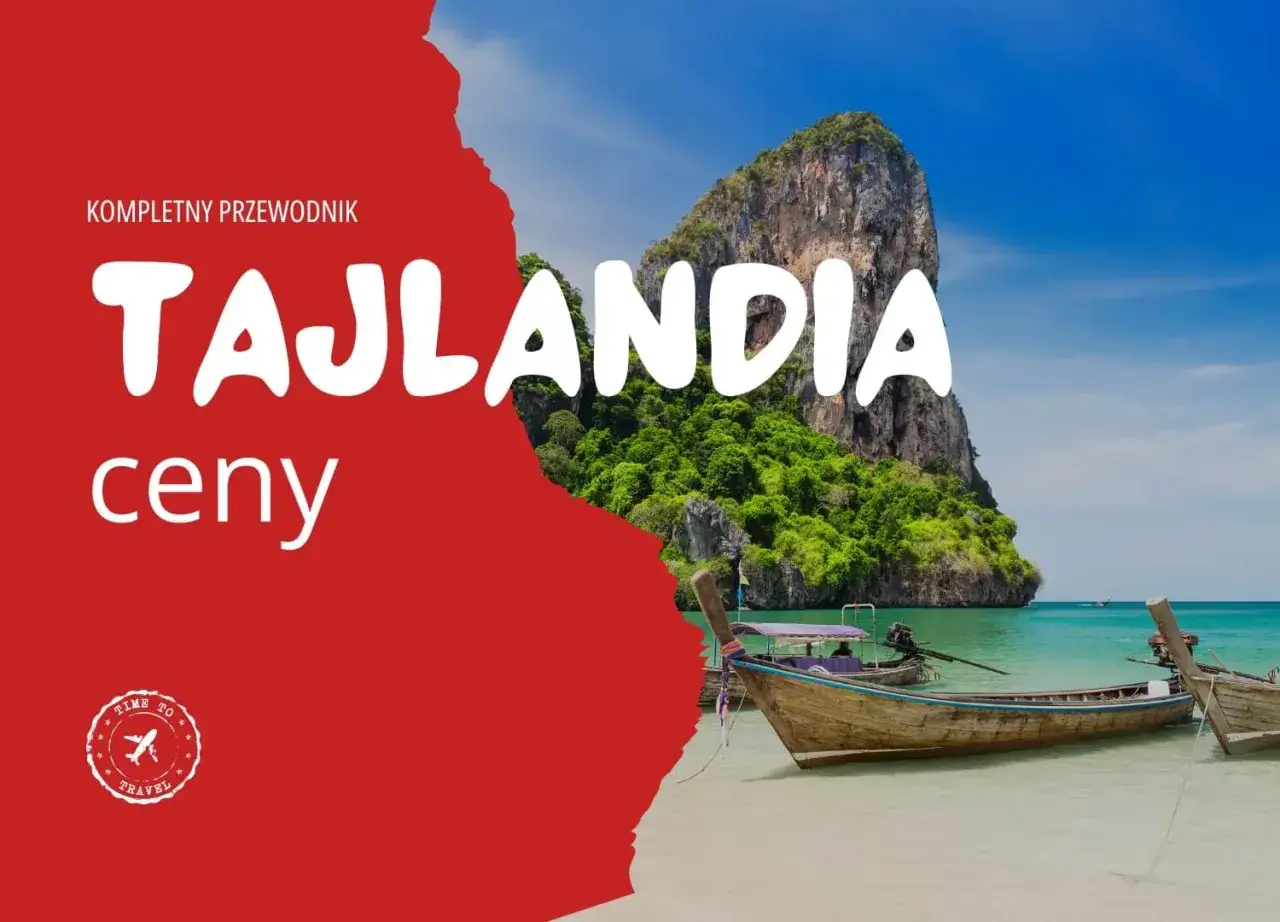 Ceny Tajlandia 2025: ile kosztuje życie i wakacje w krainie uśmiechu