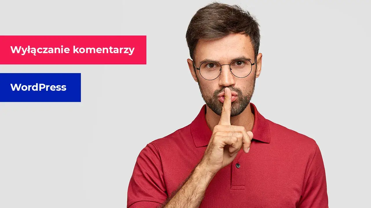 Jak wyłączyć komentarze w WordPressie i uniknąć niechcianych opinii