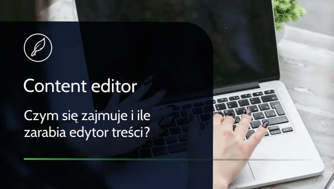 Content editor kto to: Kluczowe umiejętności i obowiązki specjalisty