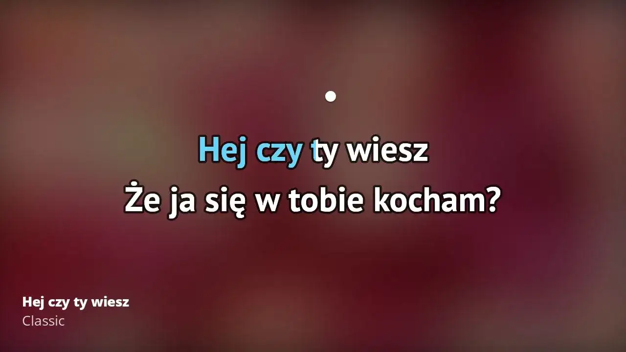 Oryginalny tekst piosenki Hej czy ty wiesz - Classic, najpopularniejszy hit