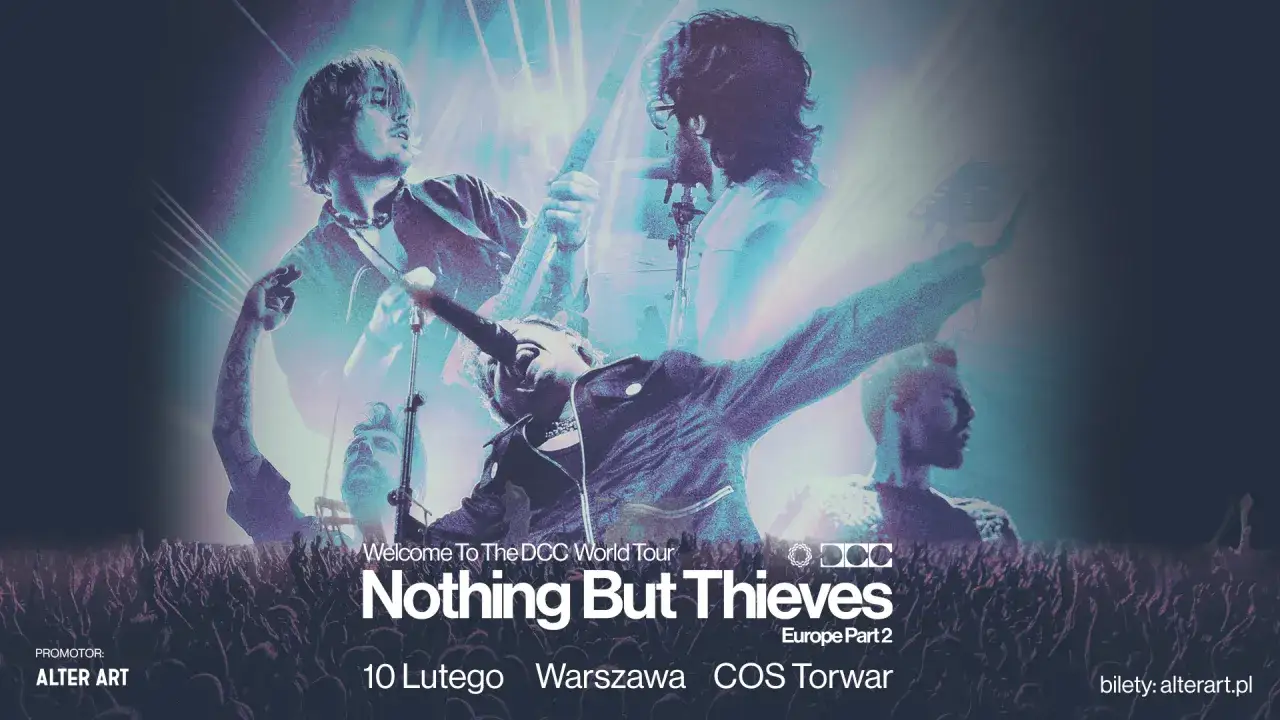 Nothing But Thieves w Polsce: Koncert i Bilety na Występ w Warszawie