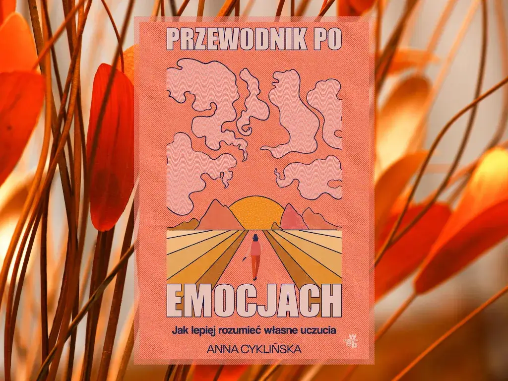 Czy uczucia rządzą człowiekiem? Przykłady z literatury o emocjach