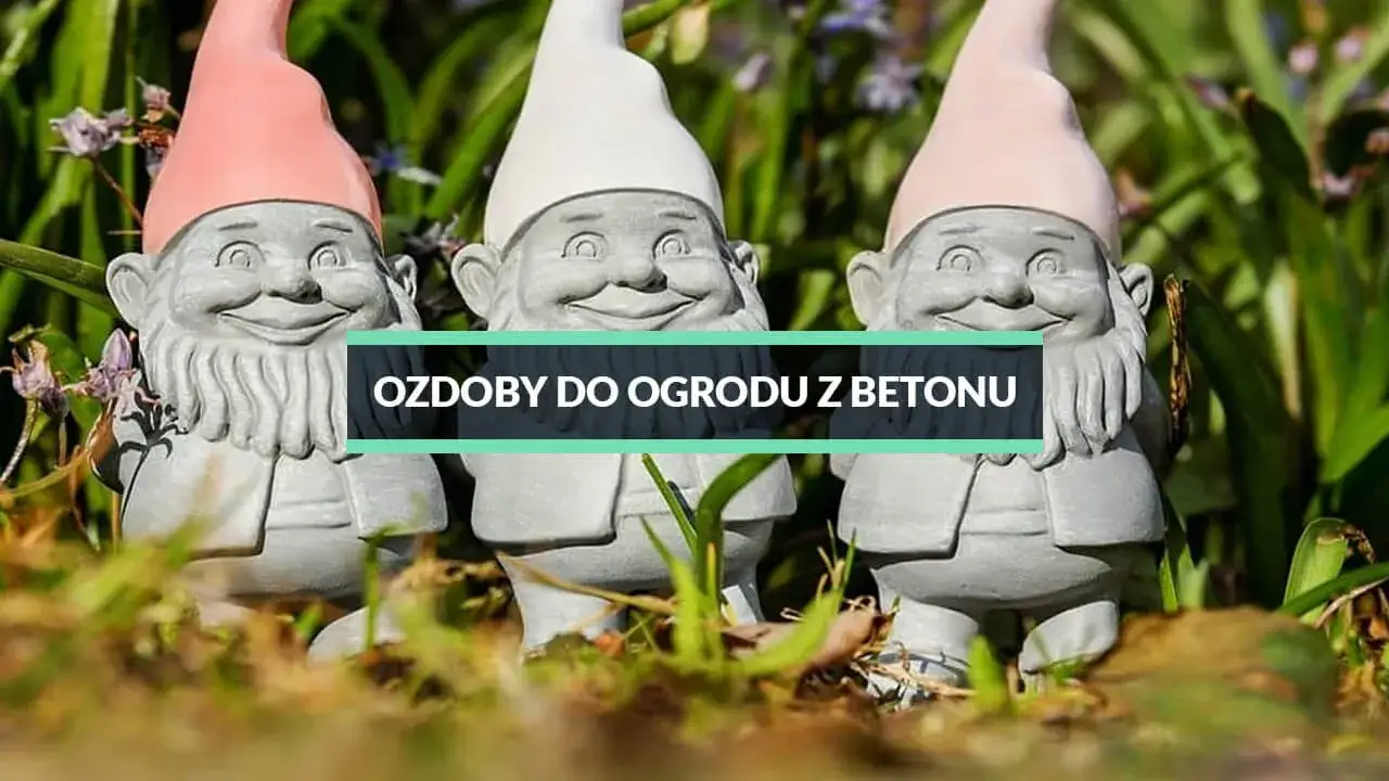 Ozdoby do ogrodu z cementu czy betonu – co wybrać dla trwałości?