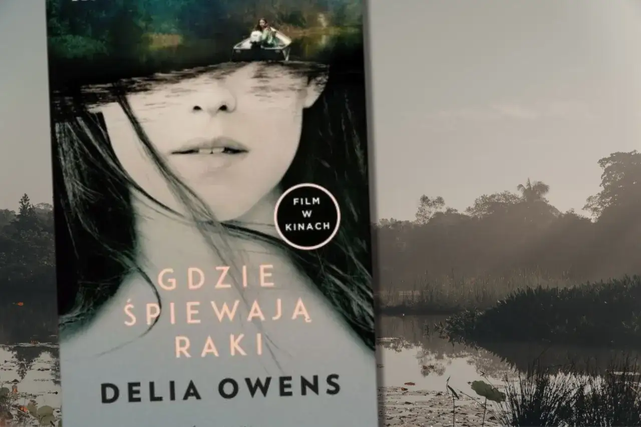 Gdzie śpiewają raki książka od ilu lat? Sprawdź, czy to odpowiednia lektura