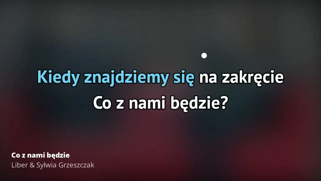Tekst piosenki Co z nami będzie - Grzeszczak i Liber: analiza znaczenia