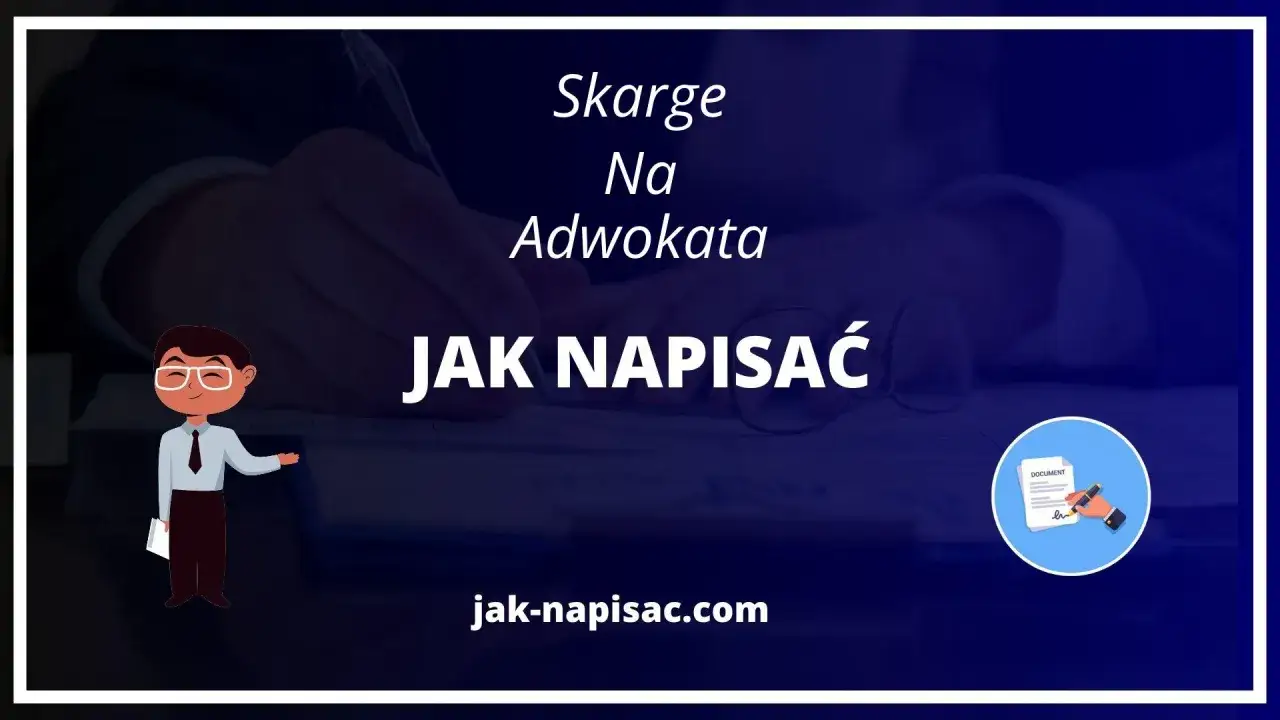Gdzie złożyć skargę na adwokata? Sprawdź, jak uniknąć problemów